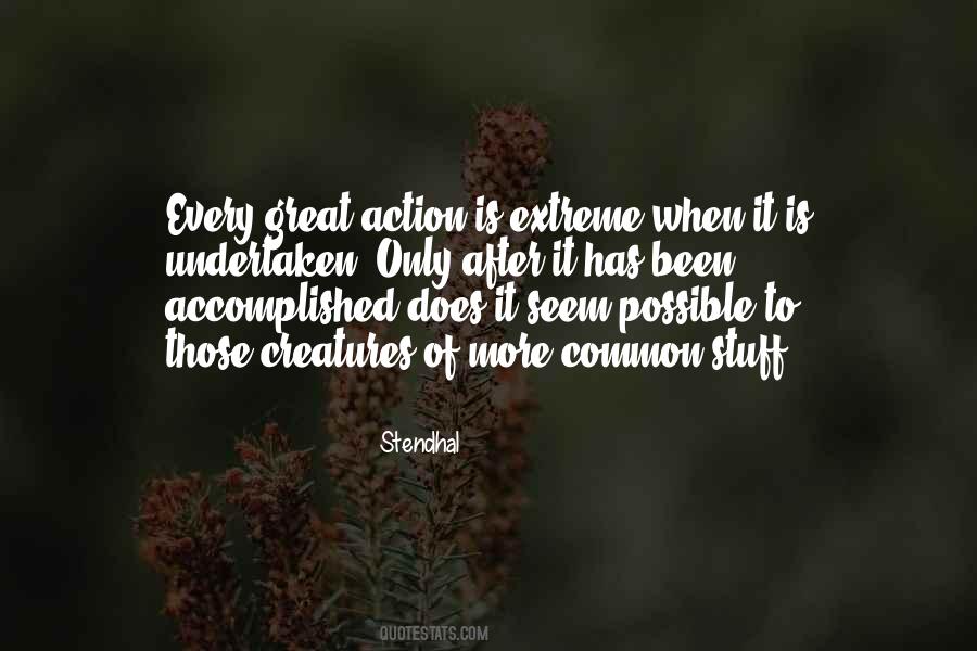 Great Things Are Accomplished Quotes #627118