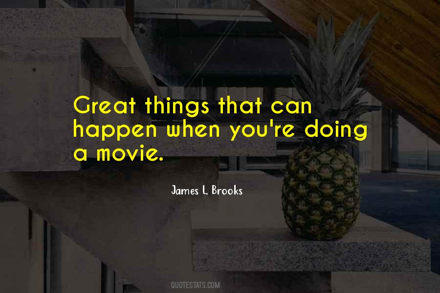 Great Things Happen Quotes #1616643