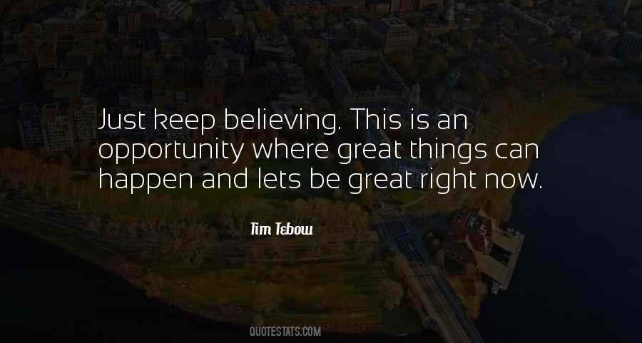 Great Things Happen Quotes #1674878