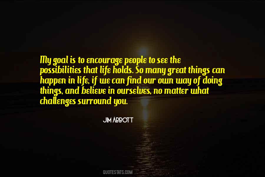 Great Things Happen Quotes #1866541