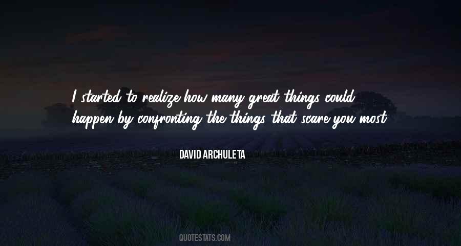 Great Things Happen Quotes #236276