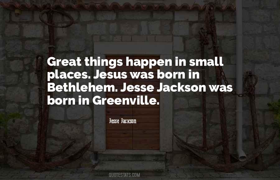 Great Things Happen Quotes #284482