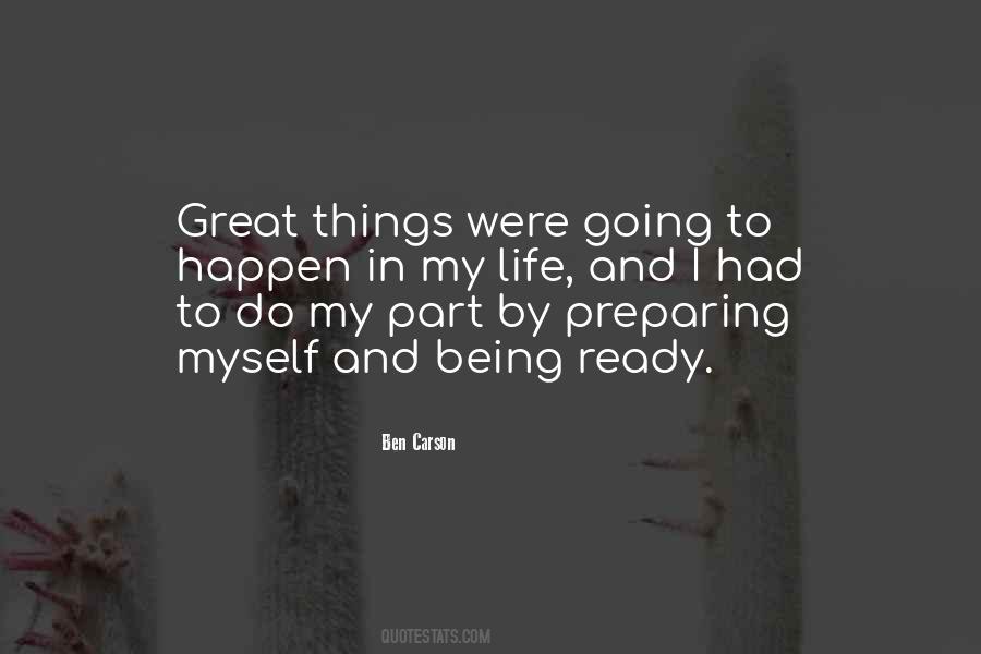 Great Things Happen Quotes #347558