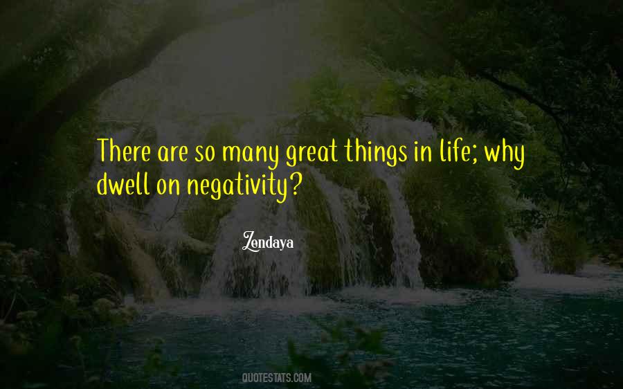 Great Things In Life Quotes #1196080
