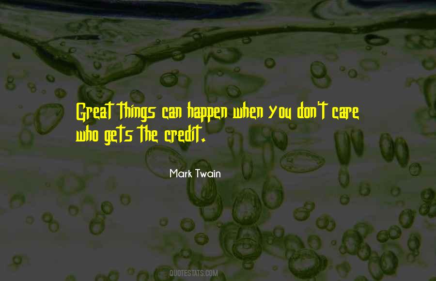 Great Things Quotes #1322570