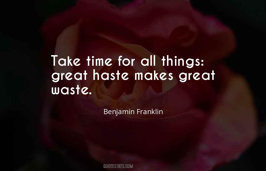 Great Things Take Time Quotes #1717122