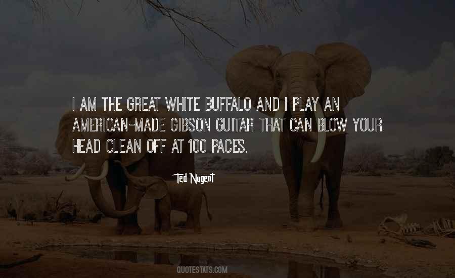 Great White Buffalo Quotes #1804301