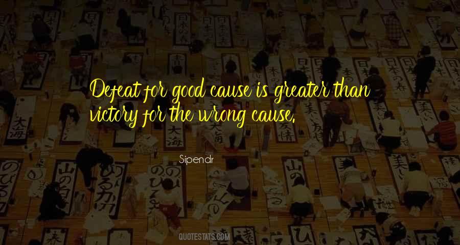 Greater Cause Quotes #124708