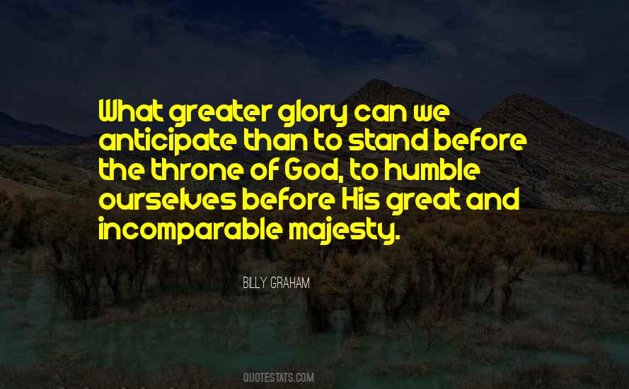 Greater Glory Quotes #1712104