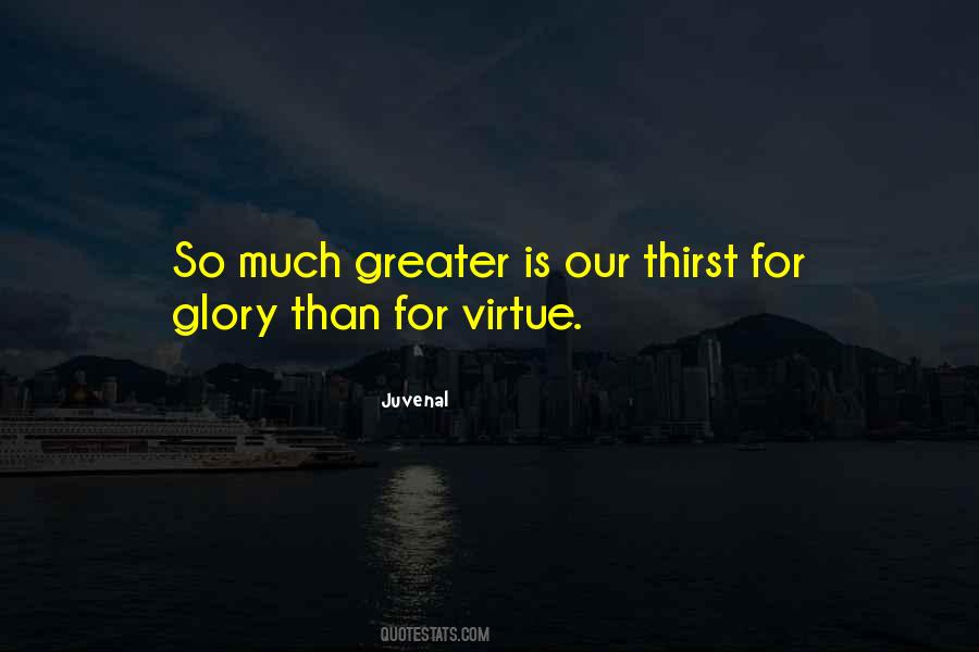 Greater Glory Quotes #1807856