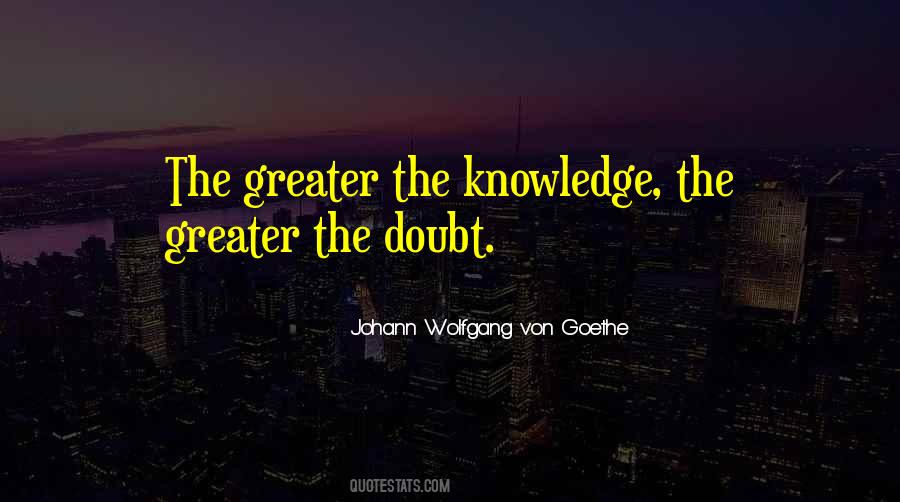 Greater Knowledge Quotes #476693