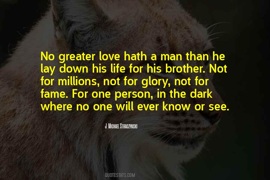 Greater Than Love Quotes #2643