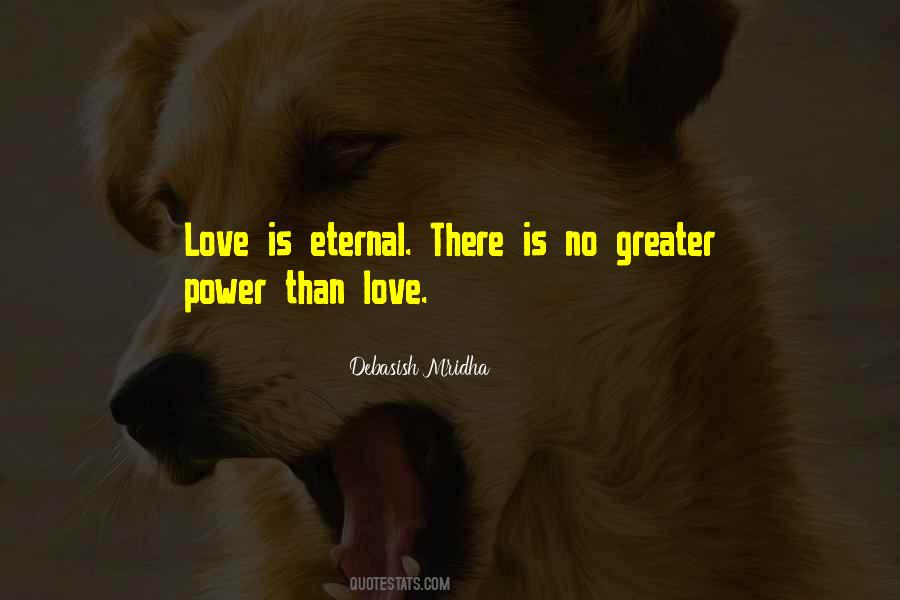 Greater Than Love Quotes #306429