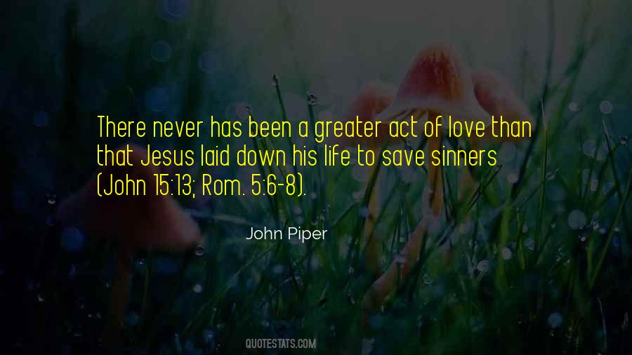 Greater Than Love Quotes #314261