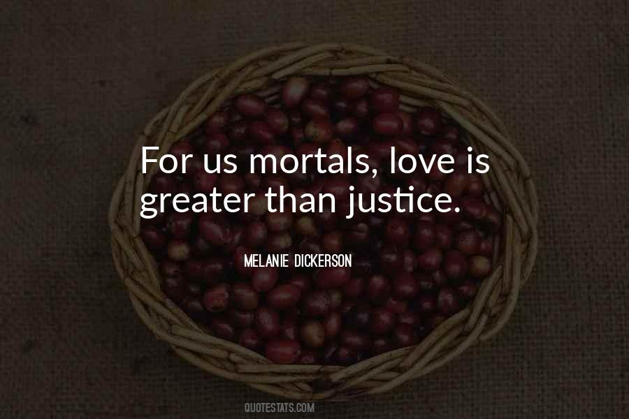 Greater Than Love Quotes #347574