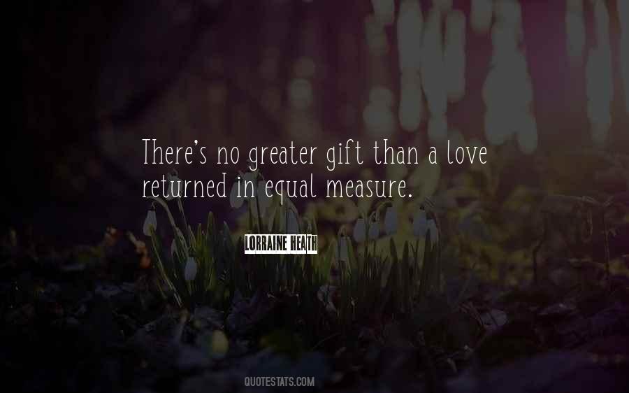 Greater Than Love Quotes #621792