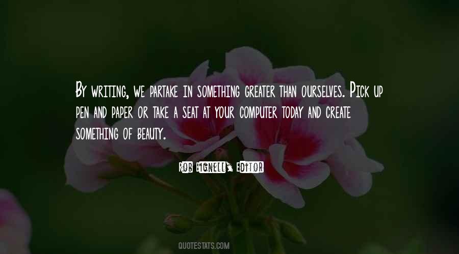 Greater Than Ourselves Quotes #1444269