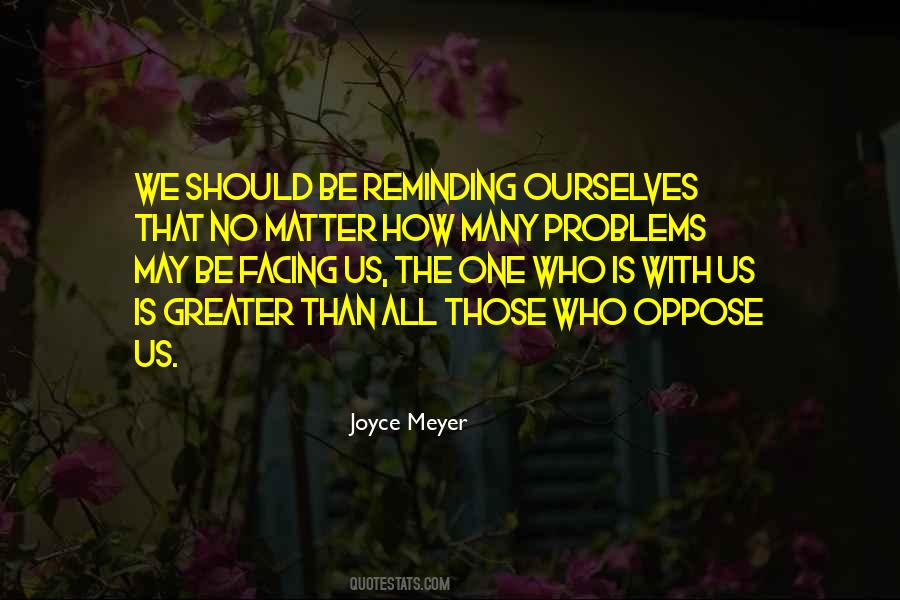 Greater Than Ourselves Quotes #883940