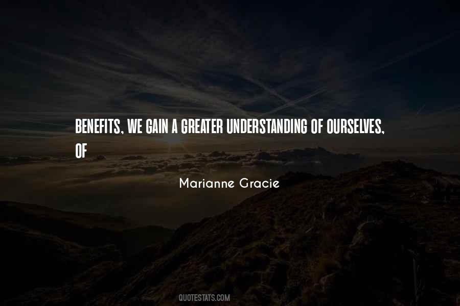 Greater Understanding Quotes #1471980