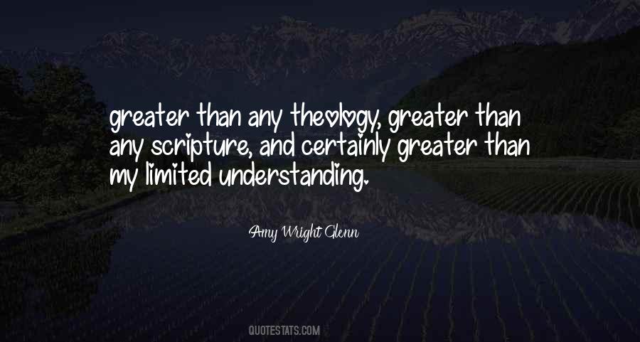 Greater Understanding Quotes #361930