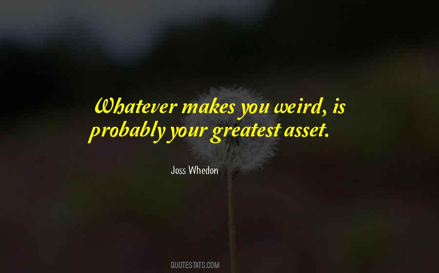 Greatest Asset Quotes #1335860