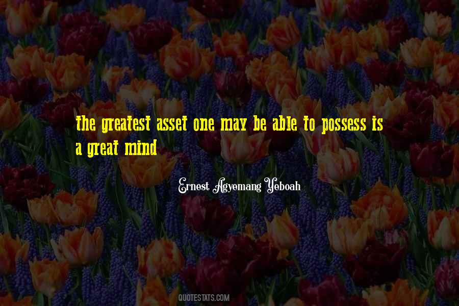 Greatest Asset Quotes #246748