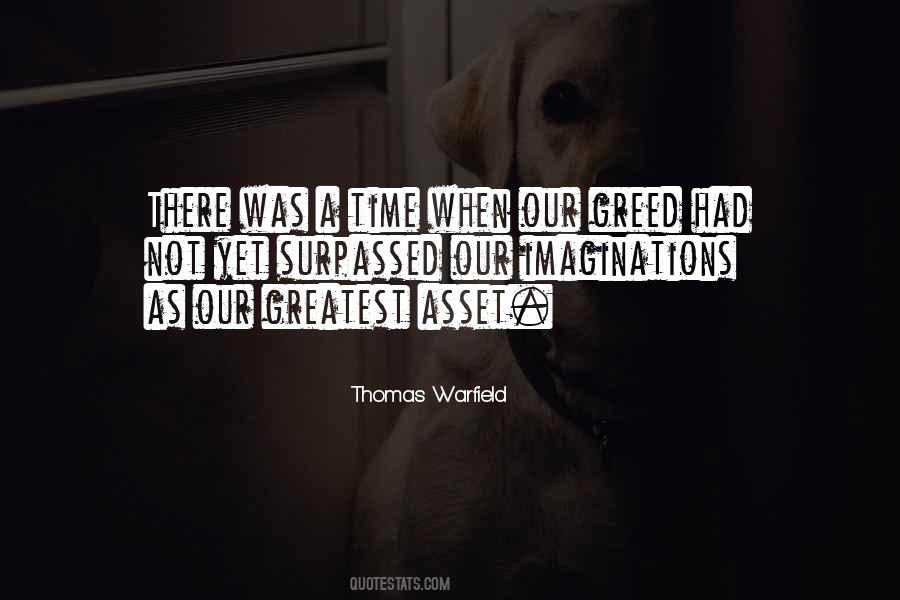 Greatest Asset Quotes #603237