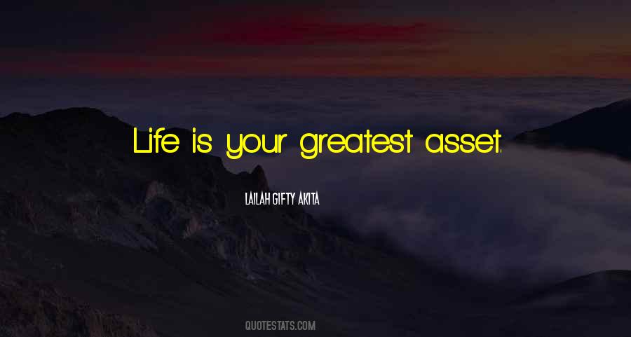 Greatest Asset Quotes #668380