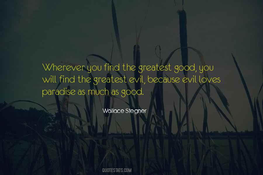 Greatest Good Quotes #1101388