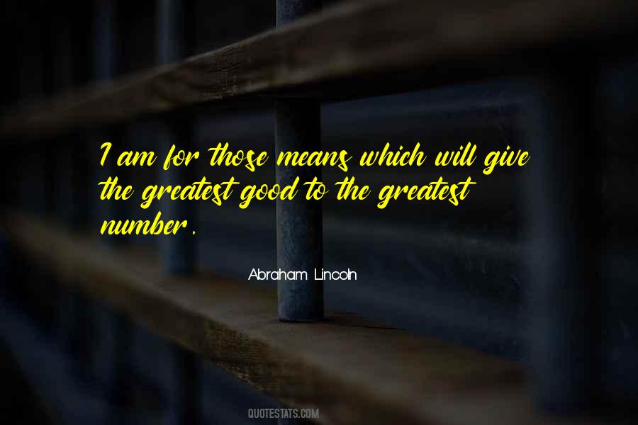 Greatest Good Quotes #1104316