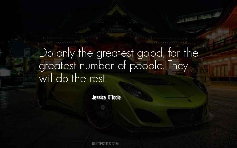 Greatest Good Quotes #1349435