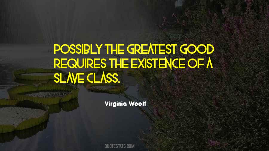 Greatest Good Quotes #1402026