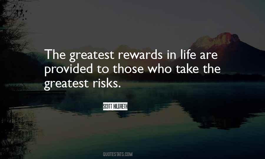 Greatest Rewards Quotes #1864676