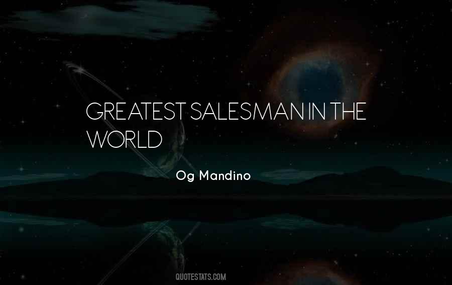 Greatest Salesman Quotes #726049