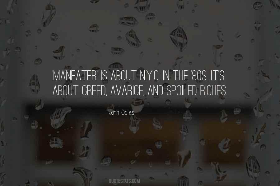 Greed And Avarice Quotes #917229
