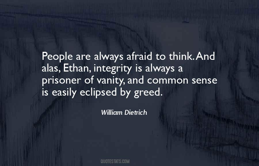 Greed And Vanity Quotes #1615628