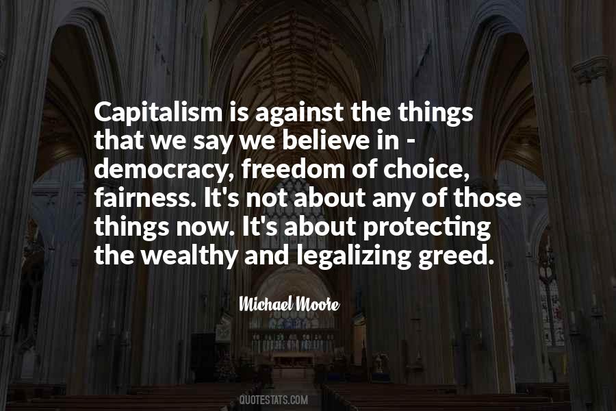 Greed Capitalism Quotes #752836