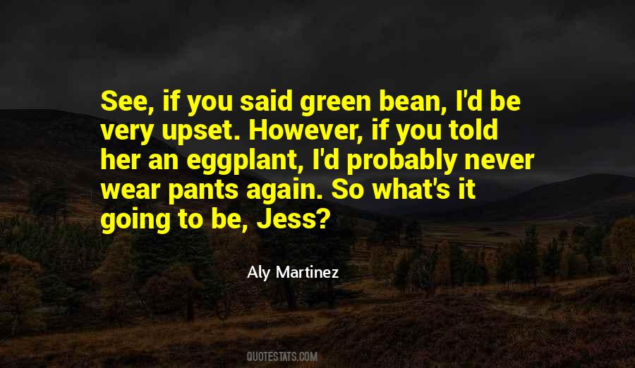 Green Bean Quotes #155914