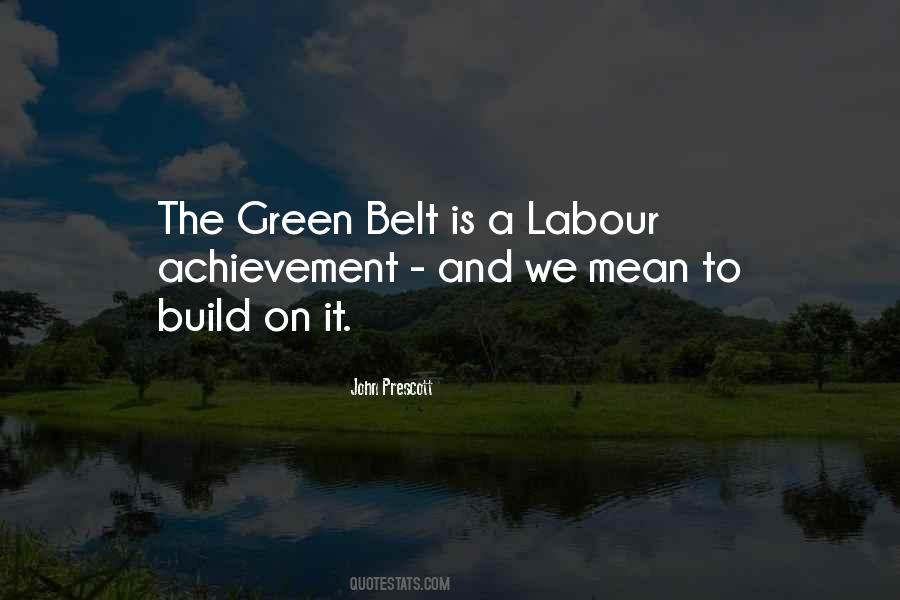 Green Belt Quotes #1858085