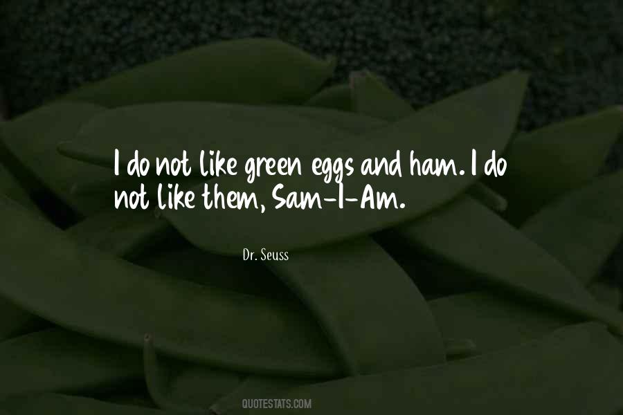 Green Eggs Quotes #1085390