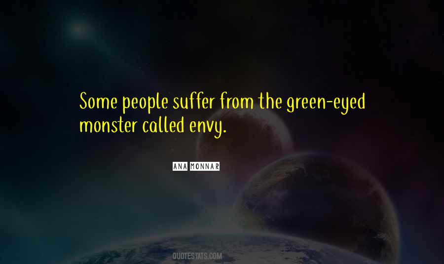 Green Eyed Monster Quotes #1002727