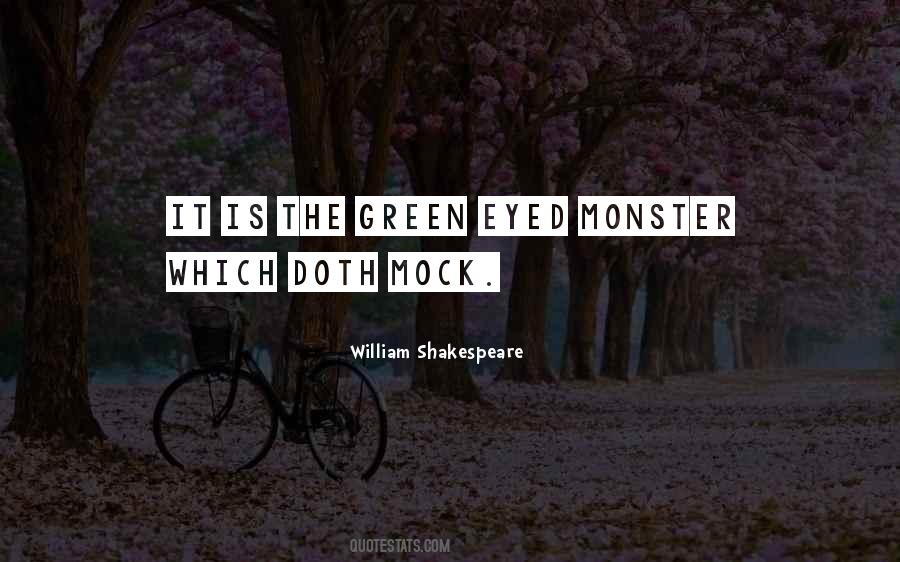 Green Eyed Monster Quotes #1078886