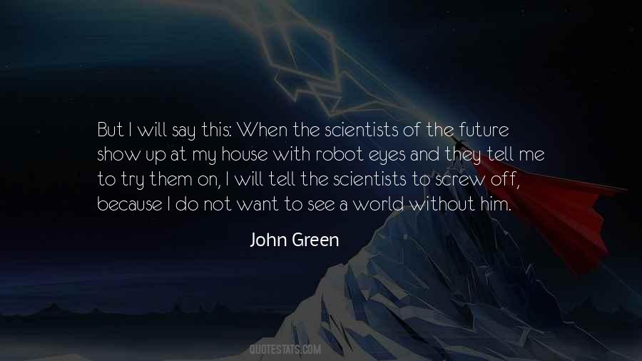 Green Future Quotes #1184995