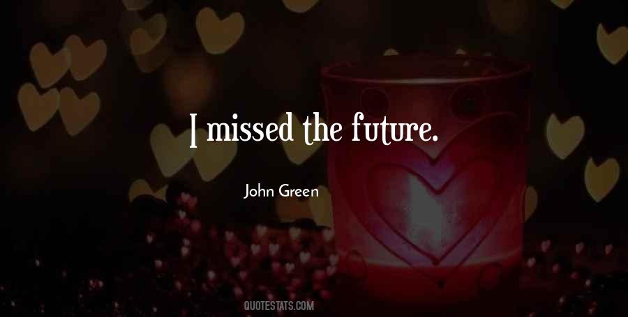 Green Future Quotes #1216505