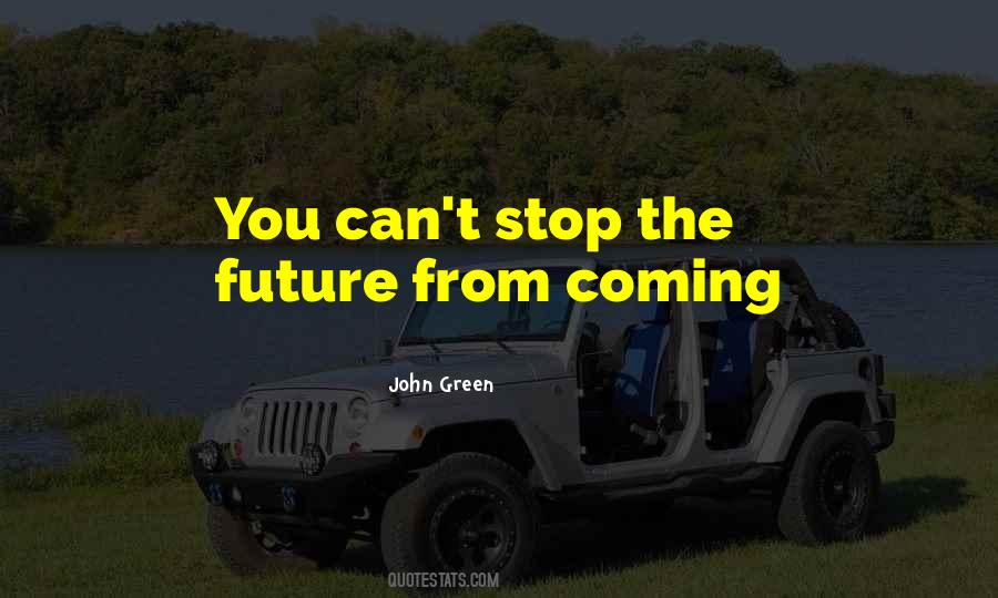 Green Future Quotes #874338