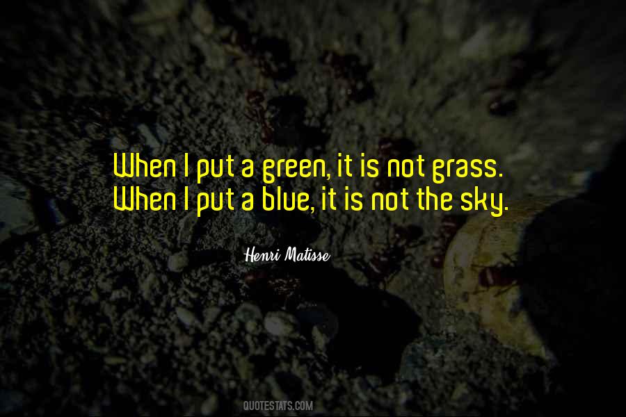 Green Grass Blue Sky Quotes #823332