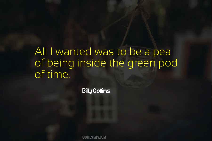 Green Peas Quotes #75870