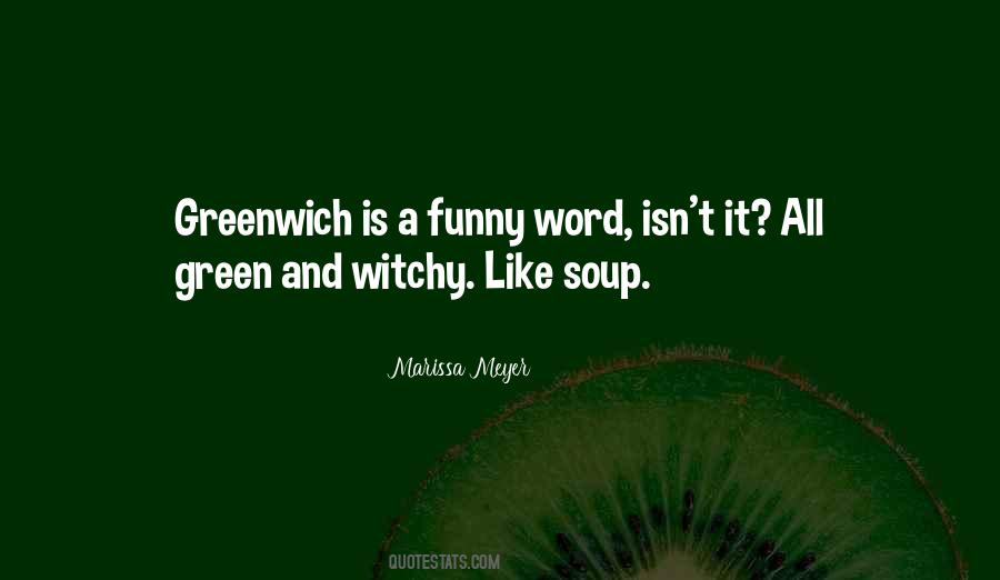 Greenwich Quotes #1151120