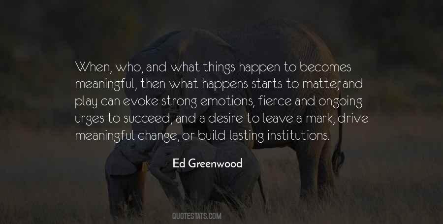 Greenwood Quotes #383769