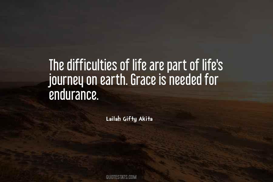 Quotes About The Difficulties Of Life #1372008